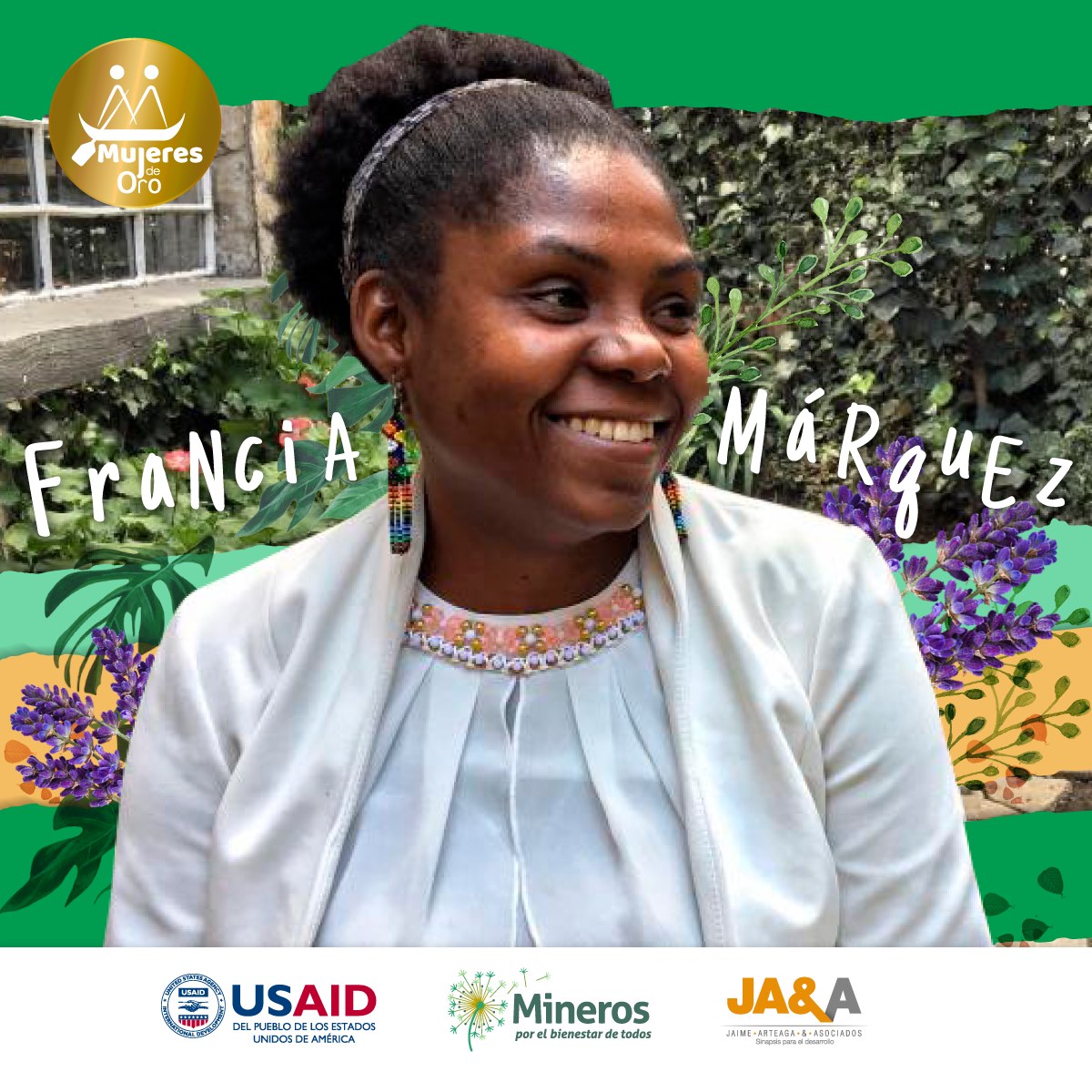 Pieza de Mujeres de Oro para el Mes de la Afrocolombianidad: Francia Márquez mira hacia un lado entre hojas y flores ilustradas.